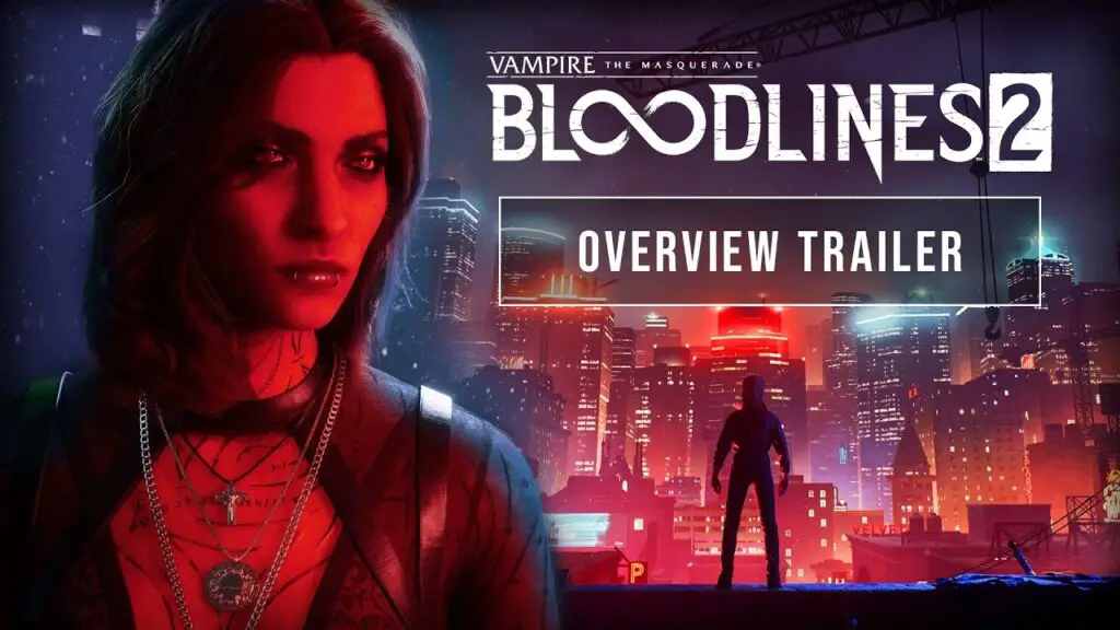 Vampire: The Masquerade - Bloodlines 2 - Overview Trailer - YouTube