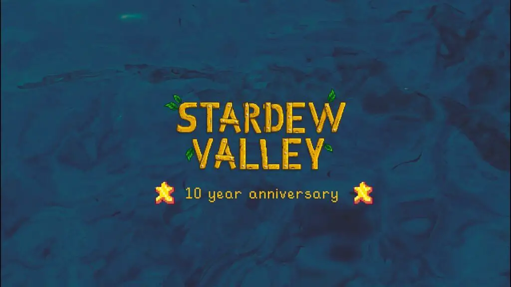 Stardew Valley 10-year Anniversary Video Reveal