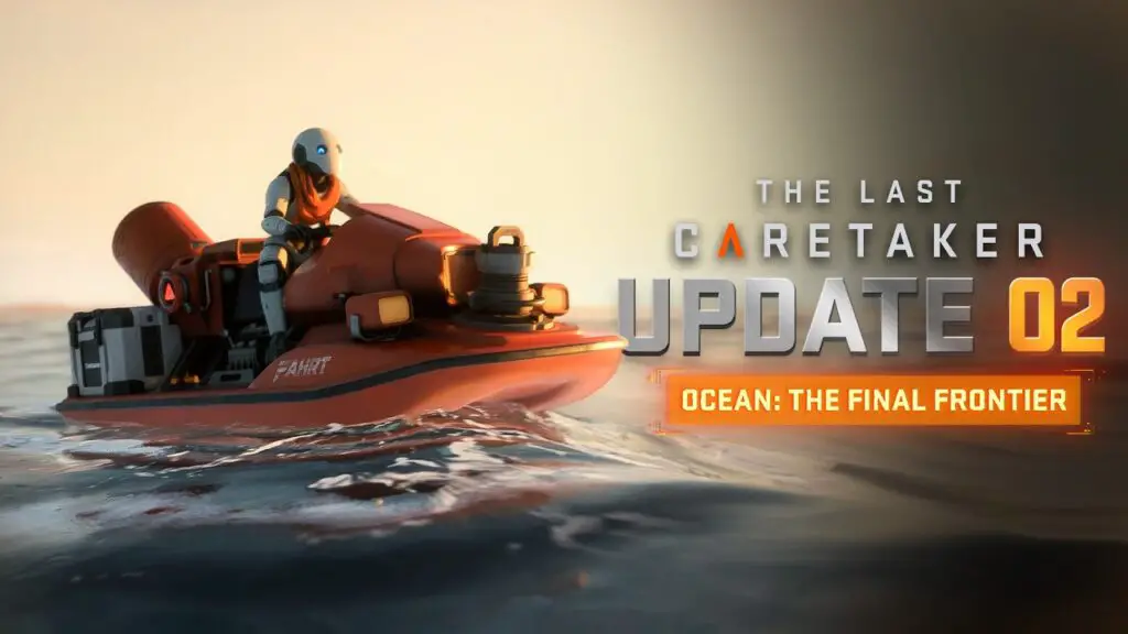 The Last Caretaker Update 02 Ocean Trailer