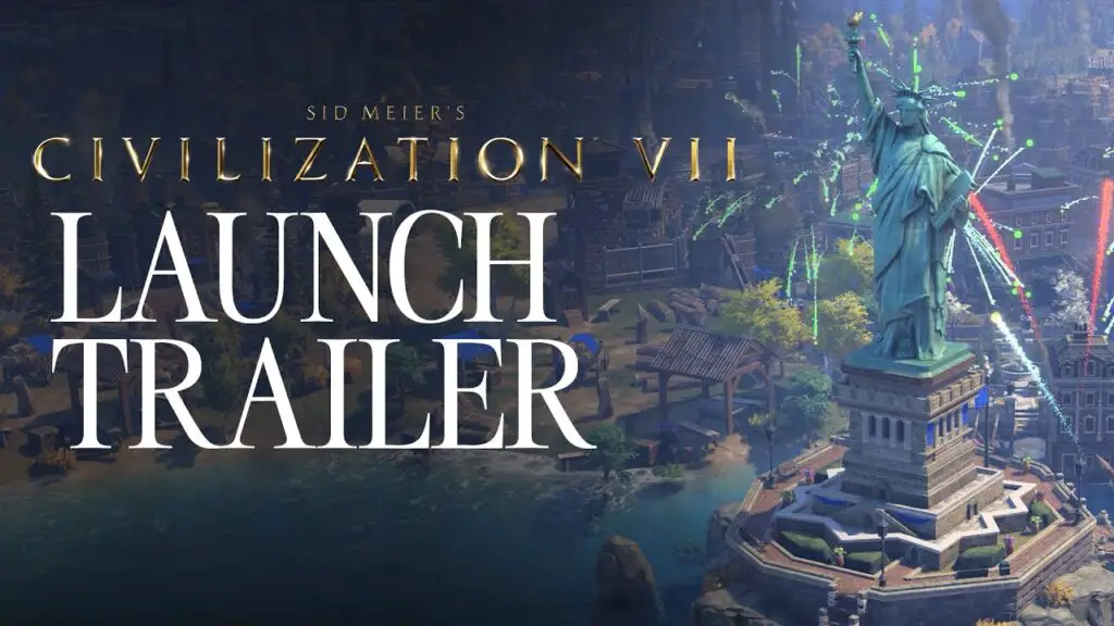 Sid Meier's Civilization VII Official Launch Trailer