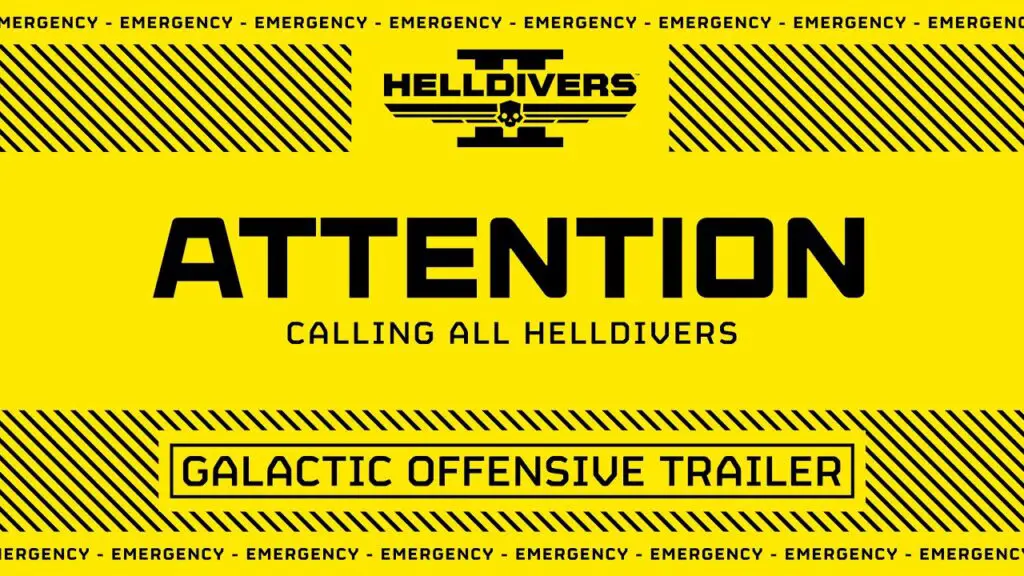 HELLDIVERS™ 2: Galactic Offensive Trailer