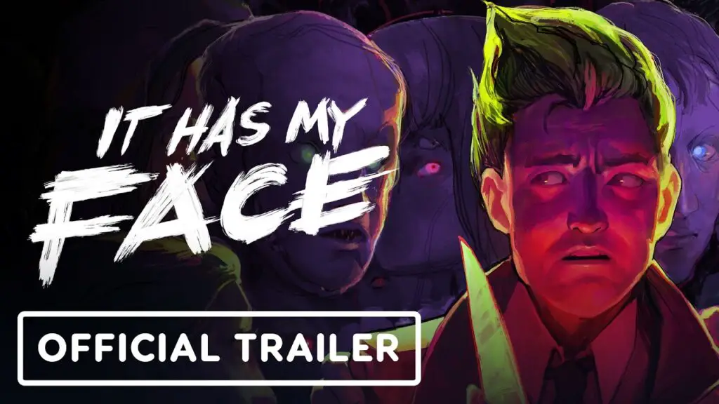 It Has My Face - Official Version 1.0 Launch Trailer