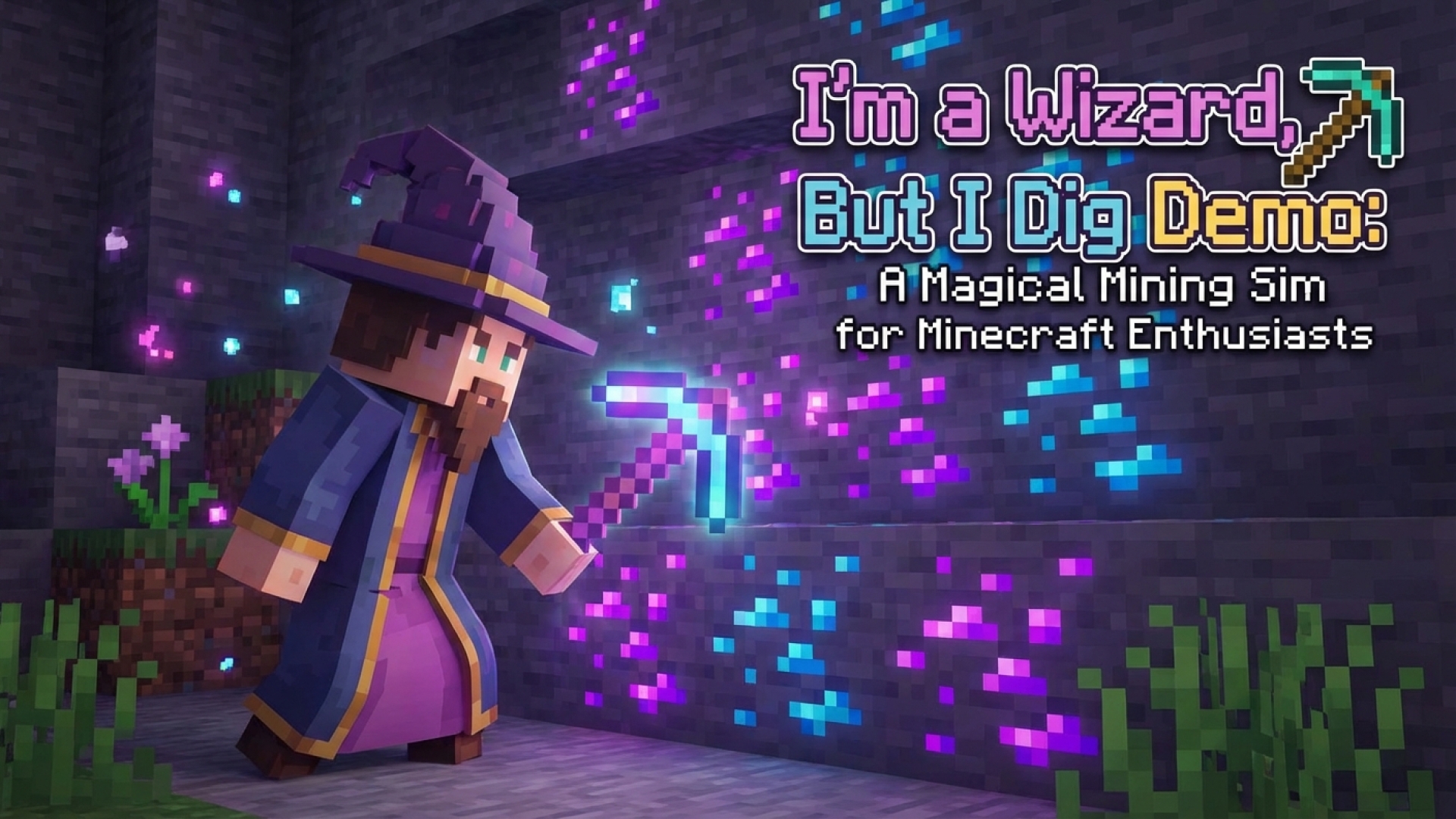 I’m a Wizard, But I Dig Demo: A Magical Mining Sim for Minecraft Enthusiasts
