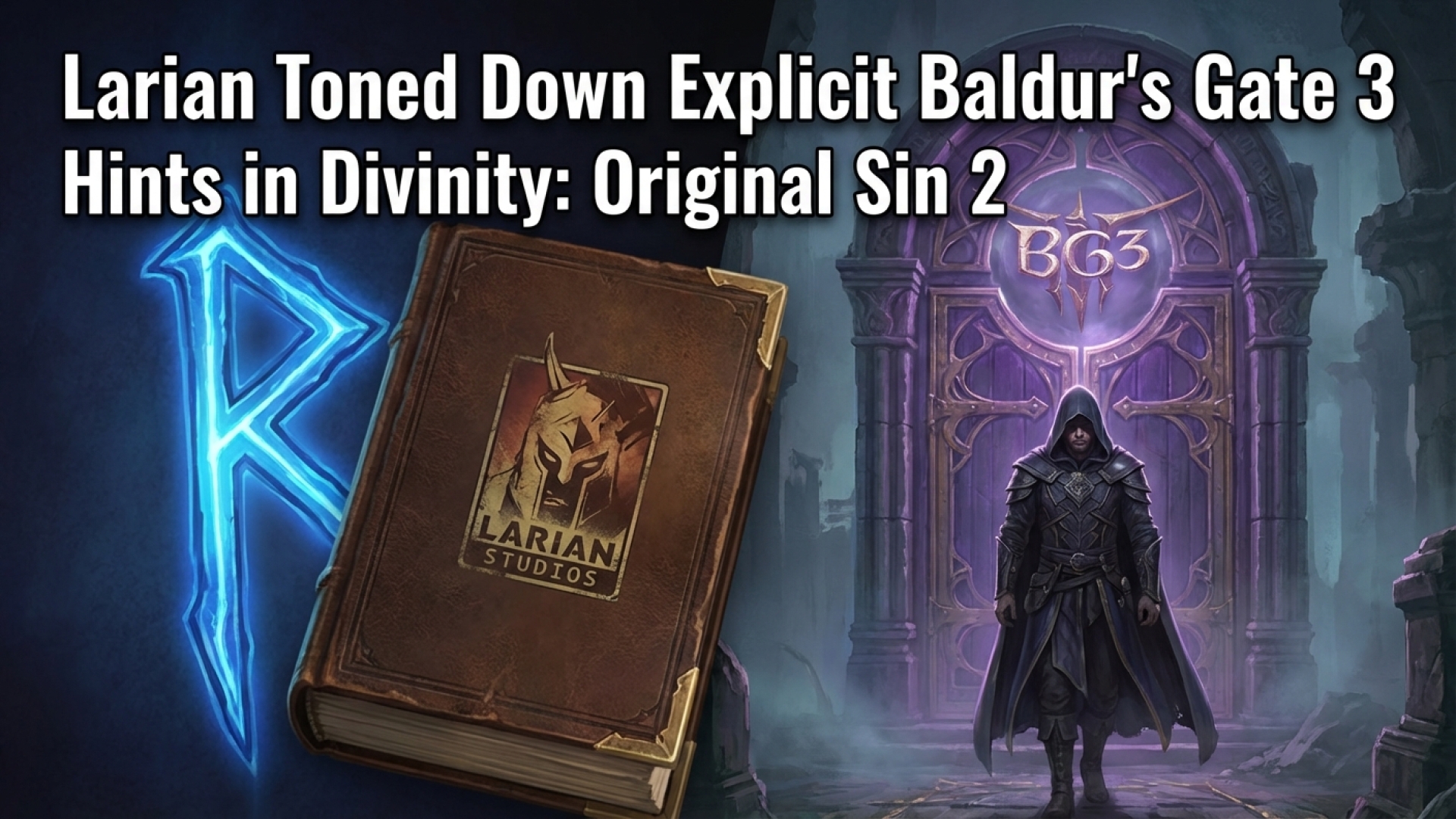 Larian Toned Down Explicit Baldur’s Gate 3 Hints in Divinity: Original Sin 2