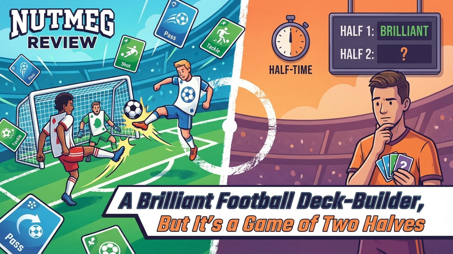 Nutmeg Review: A Brilliant Football Deck-Builder, But It’s a Game of Two Halves