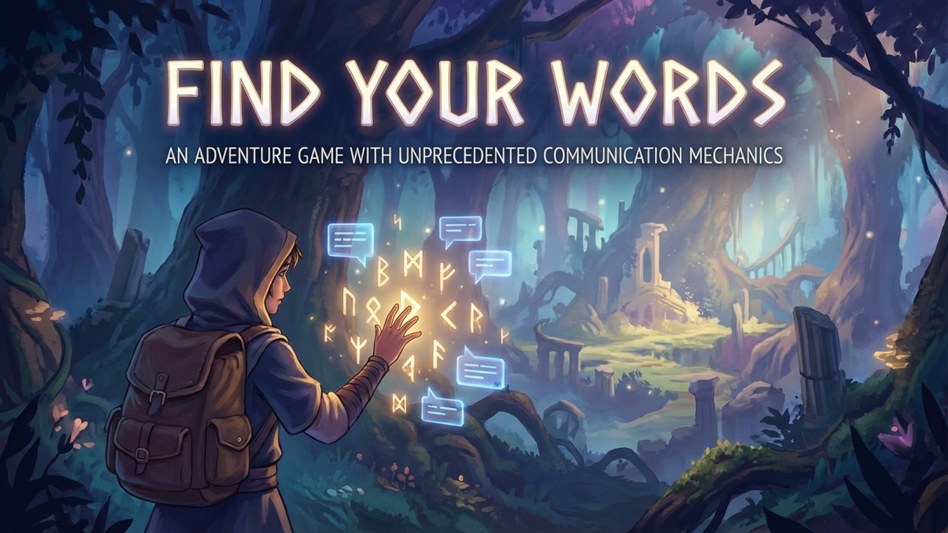 Find Your Words: An Adventure Game with Unprecedented Communication Mechanics