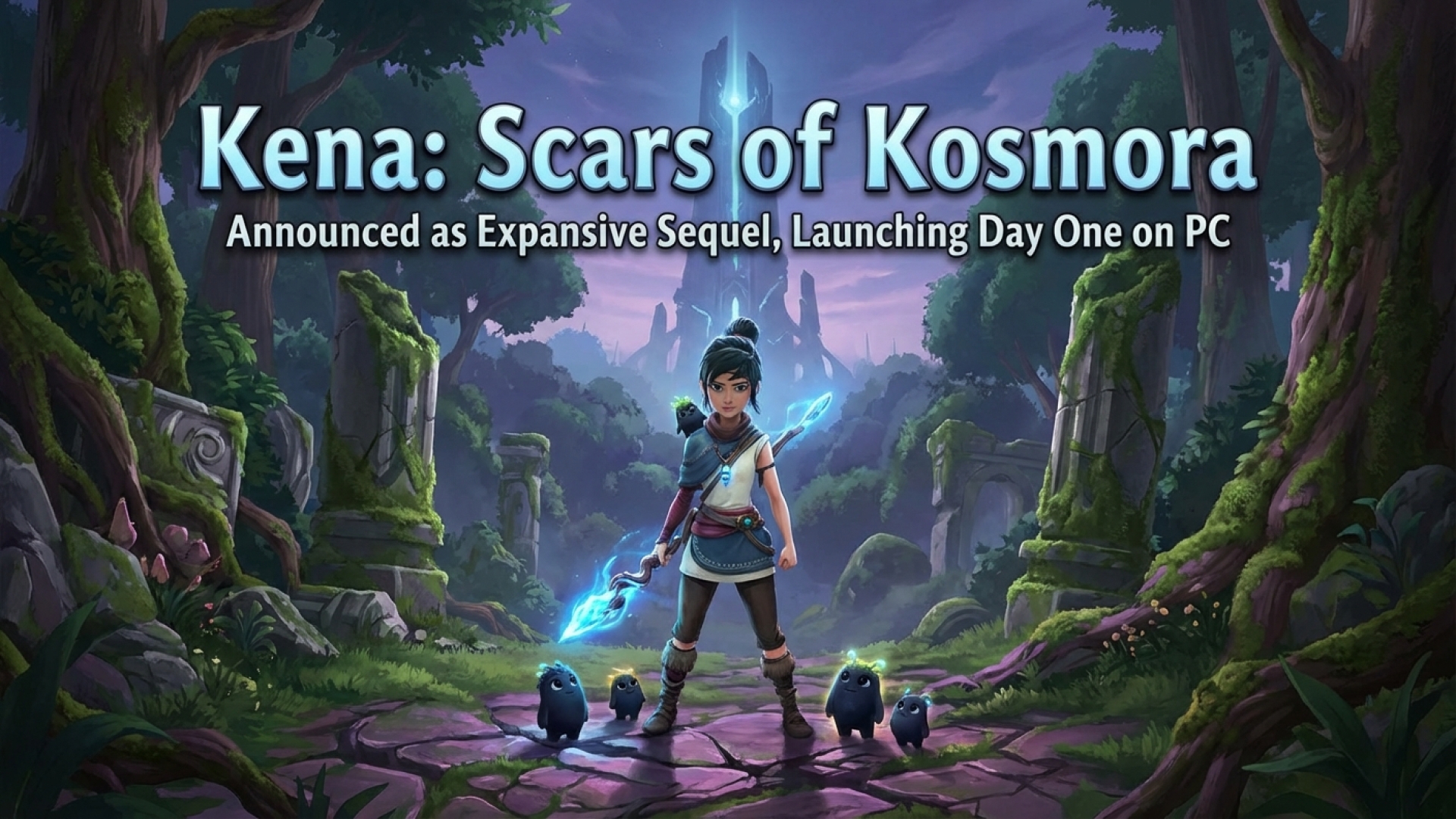 Kena: Scars of Kosmora Announced as Expansive Sequel, Launching Day One on PC
