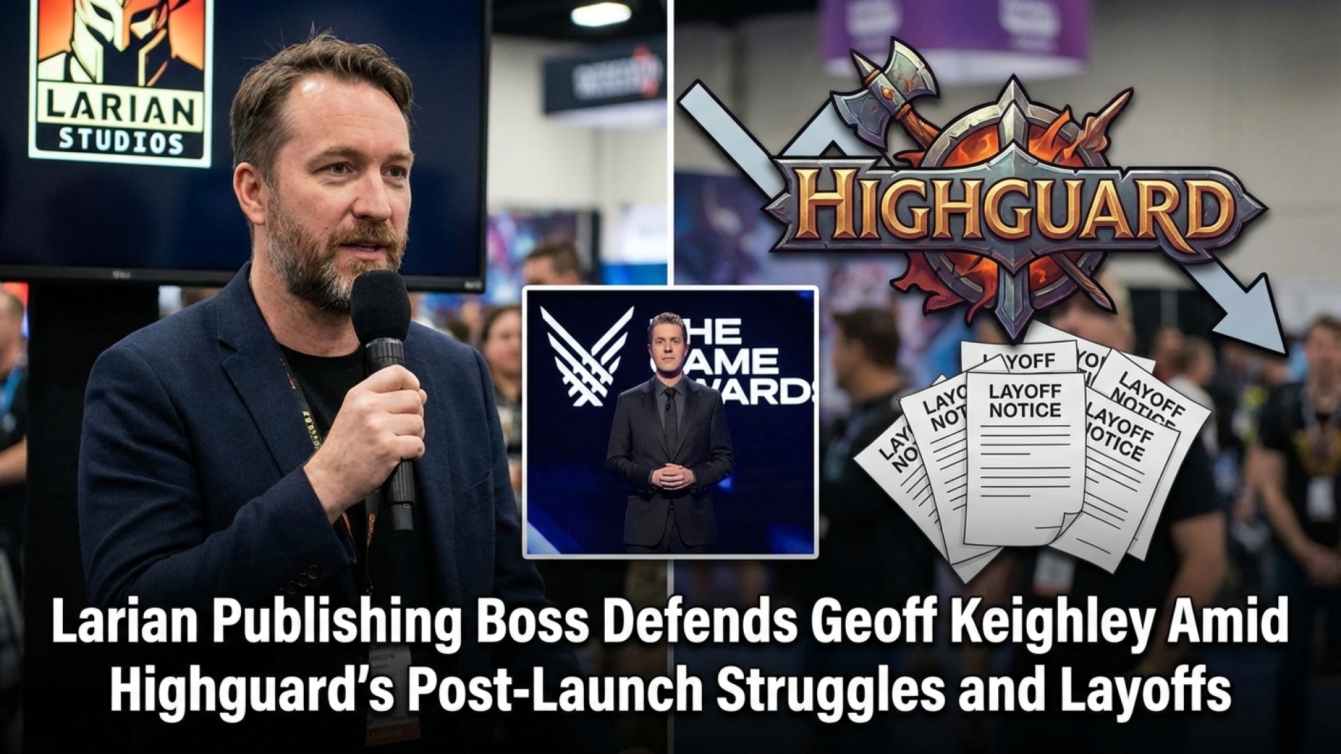 Larian Publishing Boss Defends Geoff Keighley Amid Highguard’s Post-Launch Struggles and Layoffs