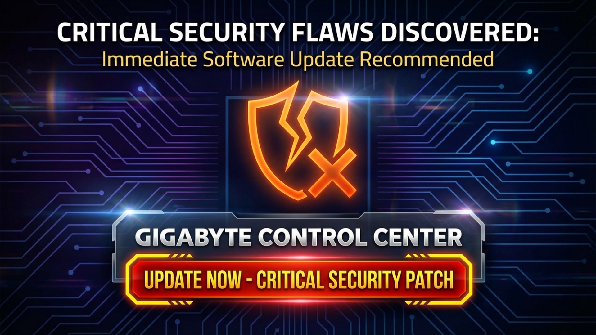Critical Security Flaws Discovered in Gigabyte Control Center: Immediate Software Update Recommended
