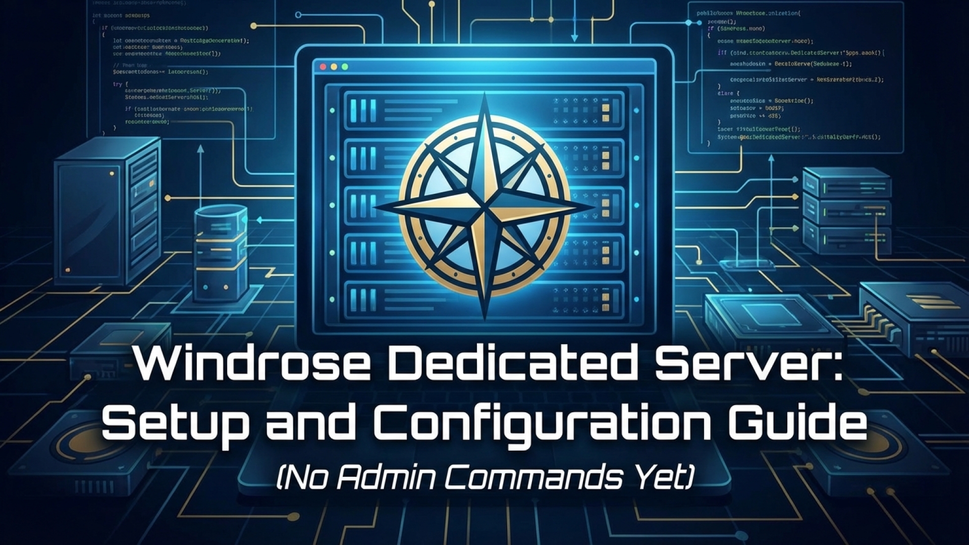 Windrose Dedicated Server: Setup and Configuration Guide (No Admin Commands Yet)