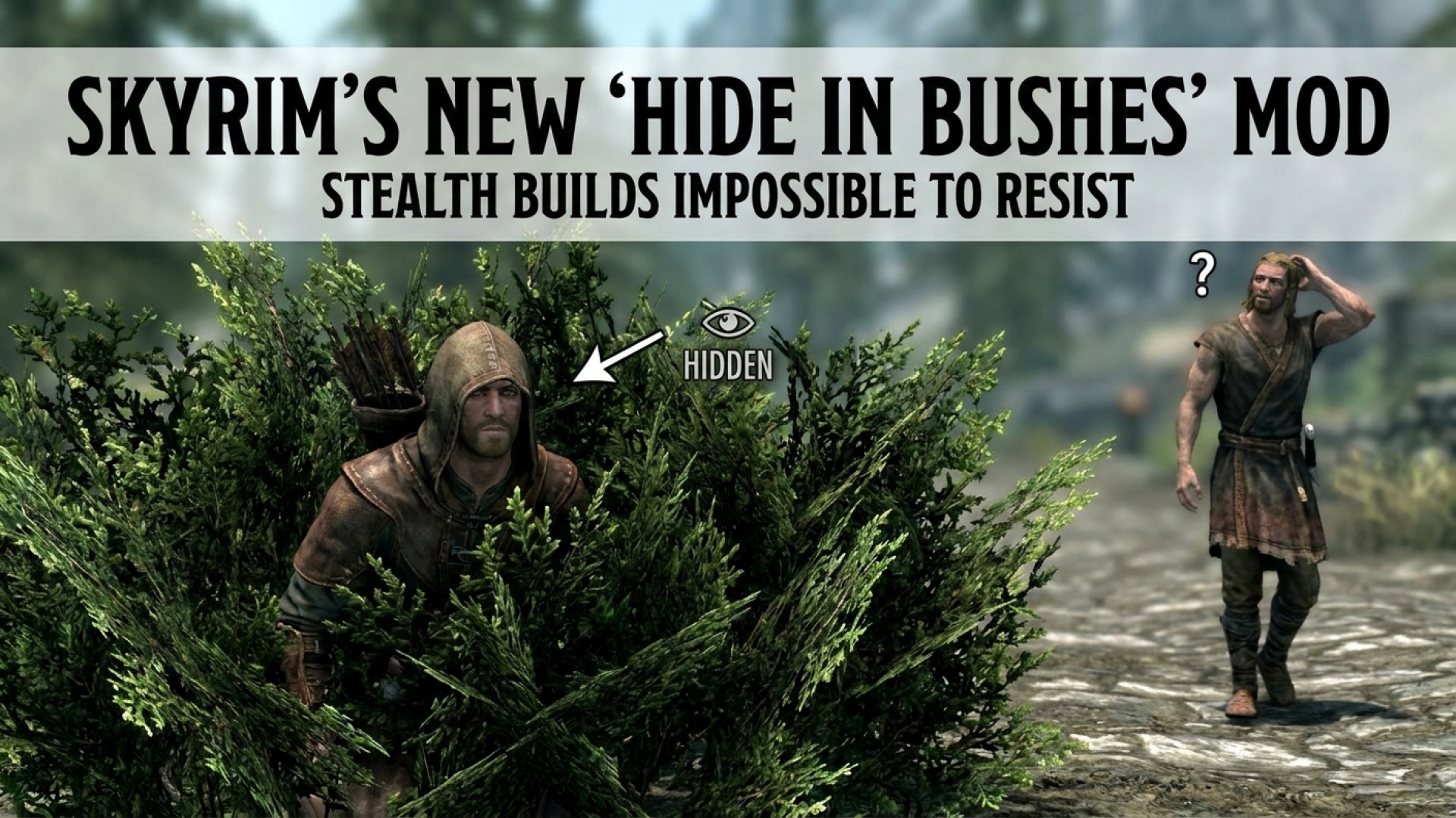 Skyrim’s New ‘Hide in Bushes’ Mod Makes Stealth Builds Impossible to Resist
