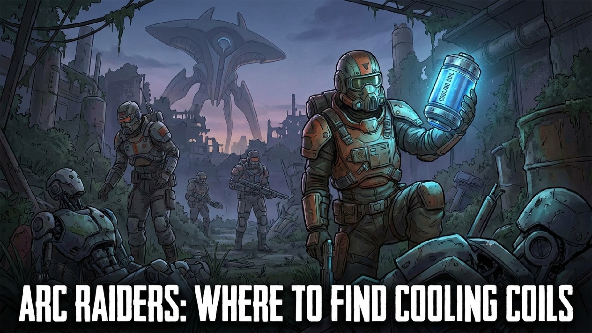 Arc Raiders: Where to Find Cooling Coils for Your Expeditions