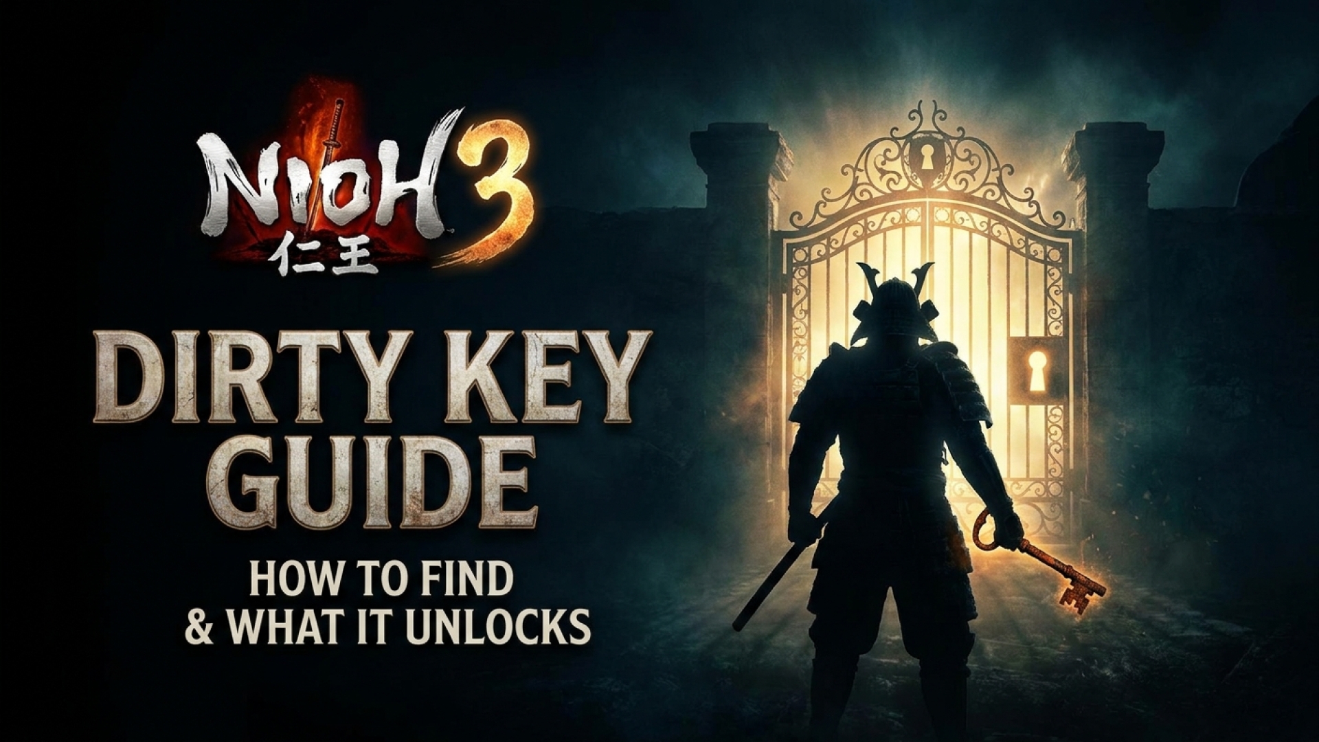 Nioh 3 Dirty Key Guide: How to Find and What It Unlocks
