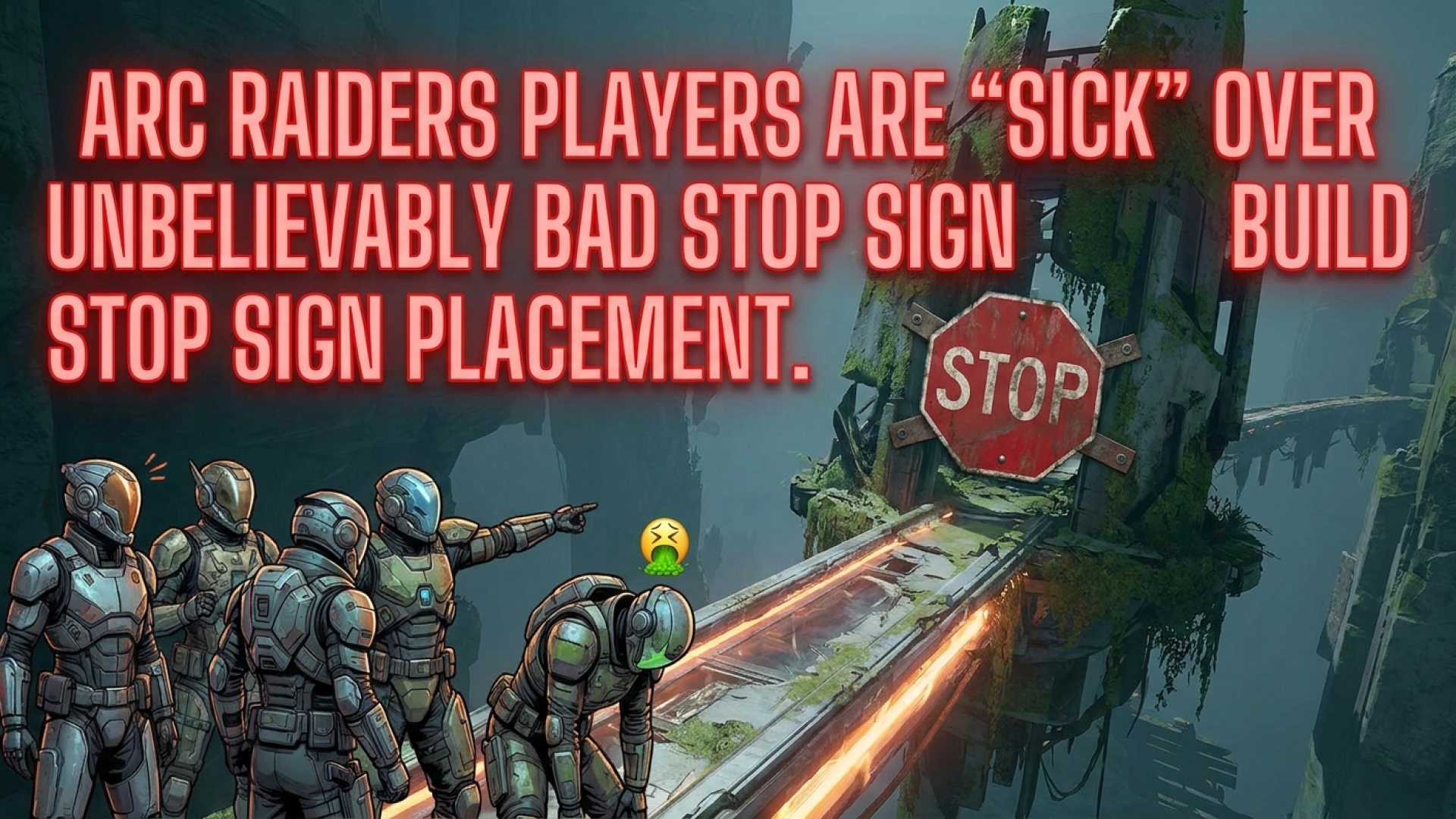 Arc Raiders Players Are ‘Sick’ Over Game’s Unbelievably Bad Stop Sign Placement