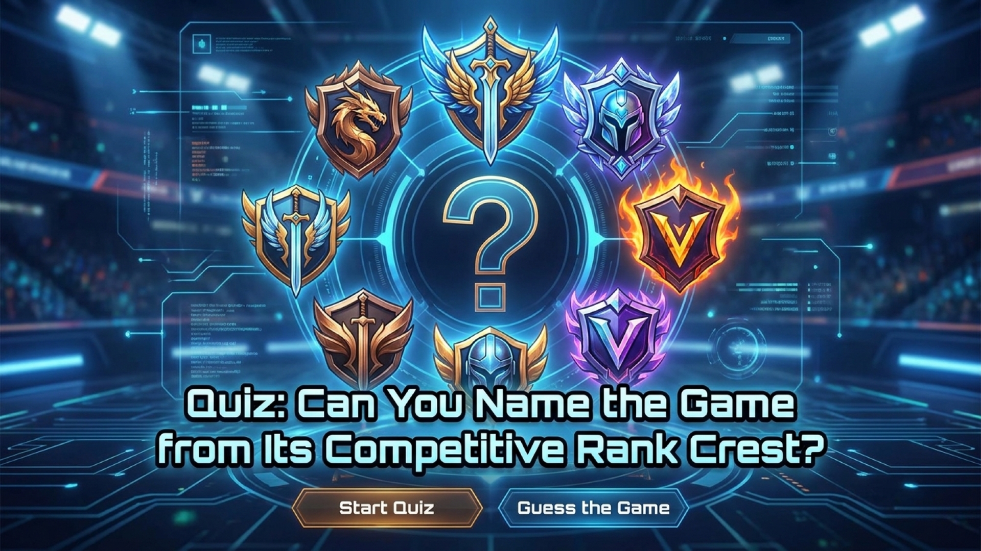 Quiz: Can You Name the Game from Its Competitive Rank Crest?