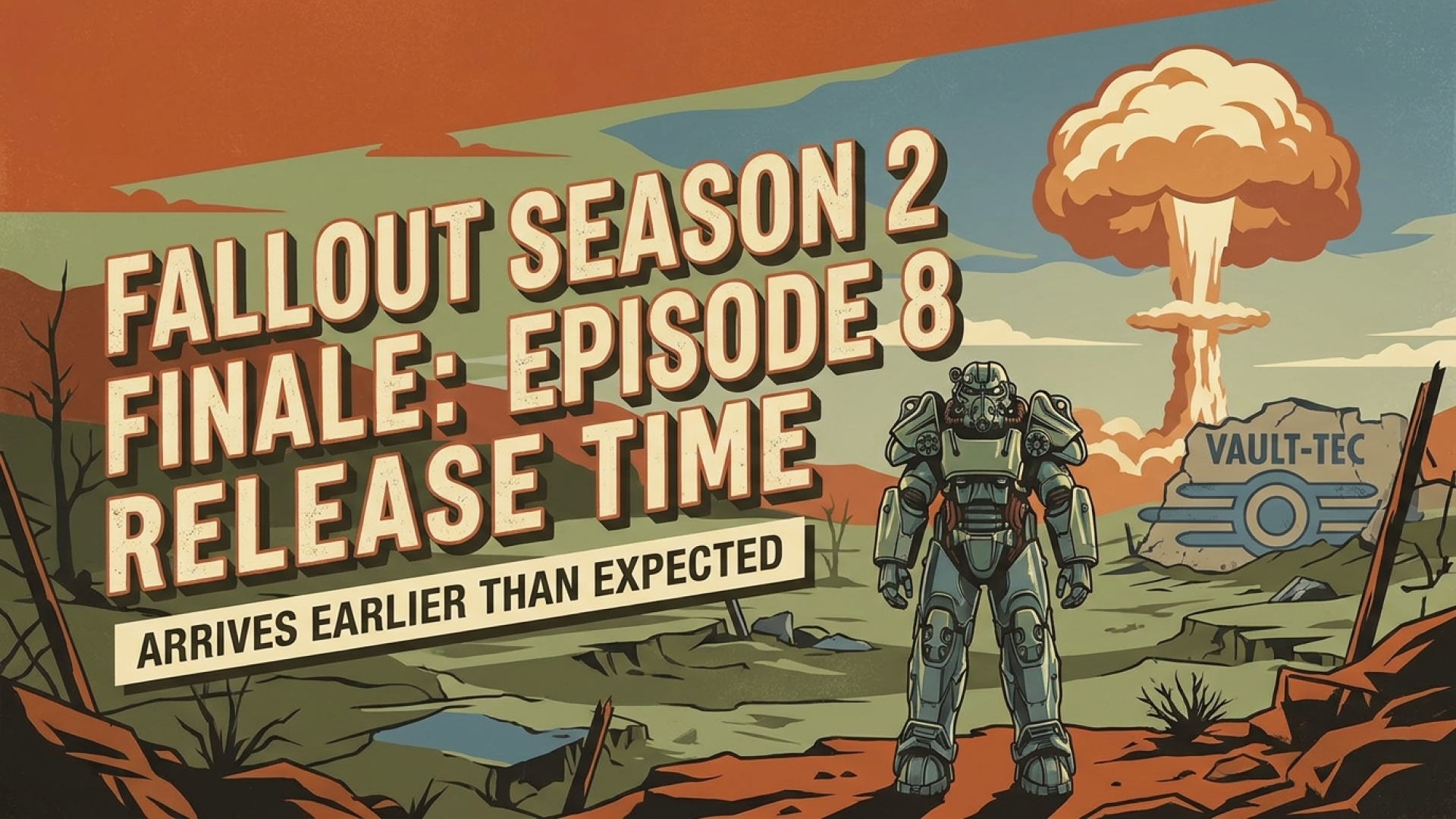 Fallout Season 2 Finale: Episode 8 Release Time Arrives Earlier Than Expected