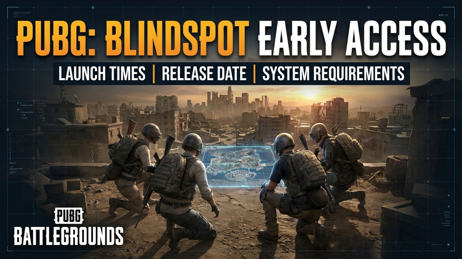 PUBG: Blindspot Early Access: Launch Times, Release Date, and System Requirements