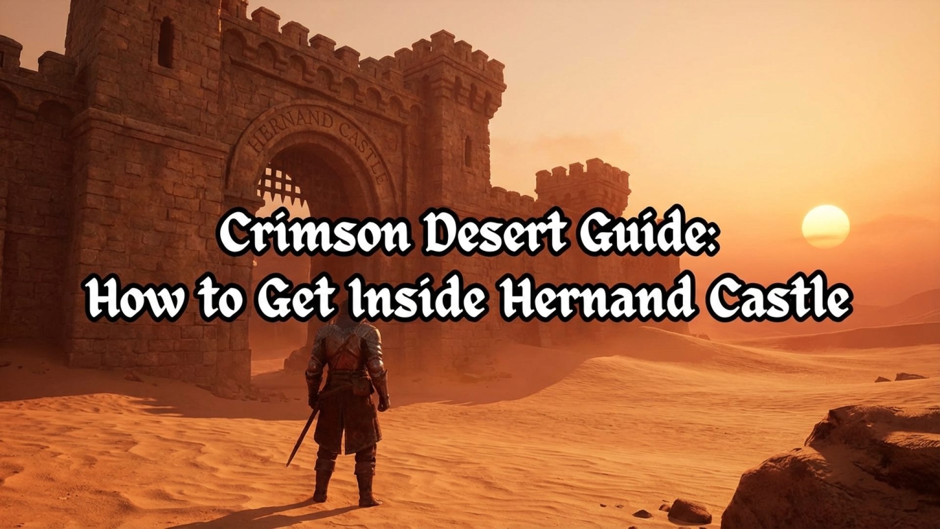 Crimson Desert Guide: How to Get Inside Hernand Castle