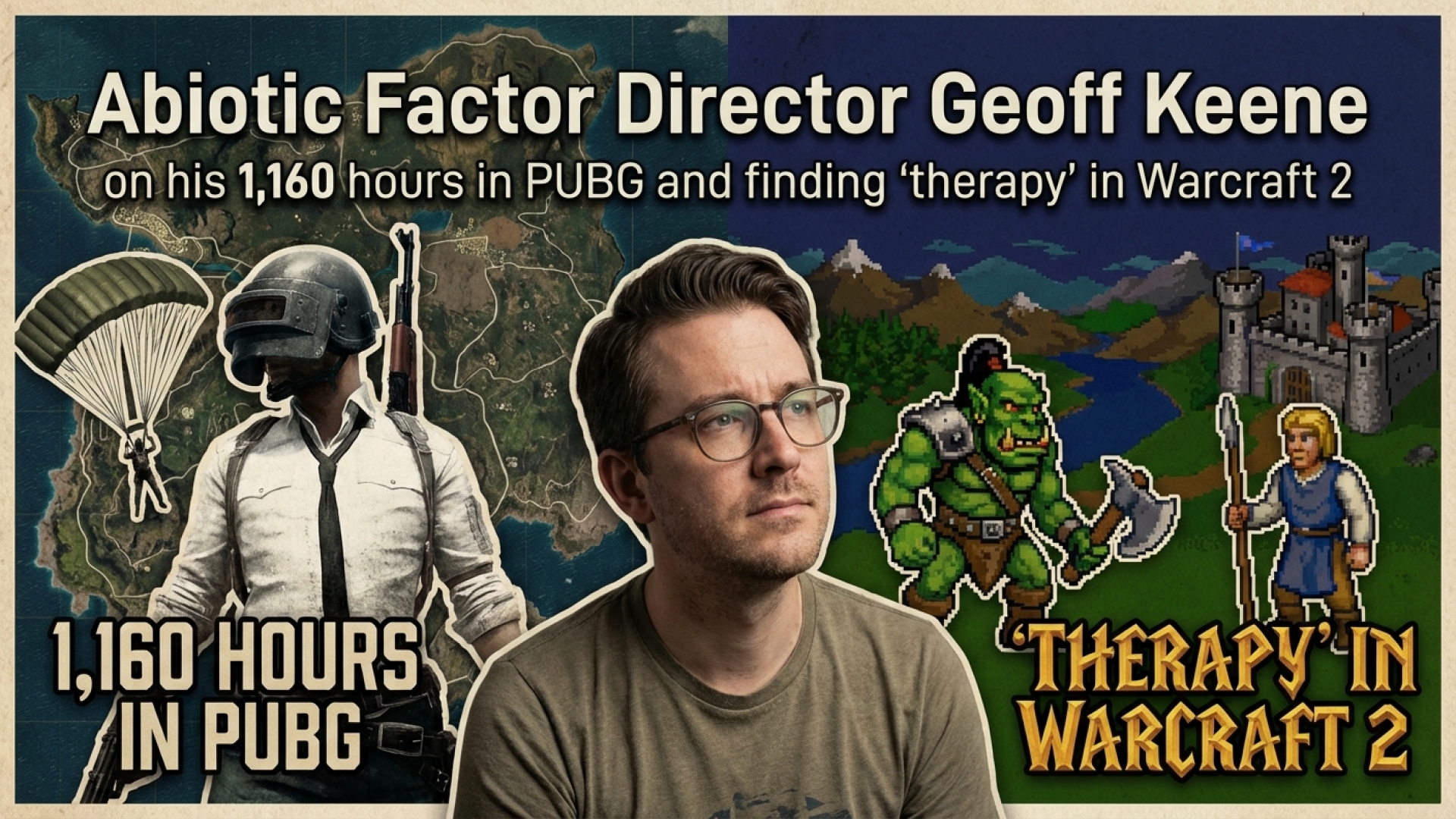 Abiotic Factor Director Geoff Keene on his 1,160 hours in PUBG and finding ‘therapy’ in Warcraft 2