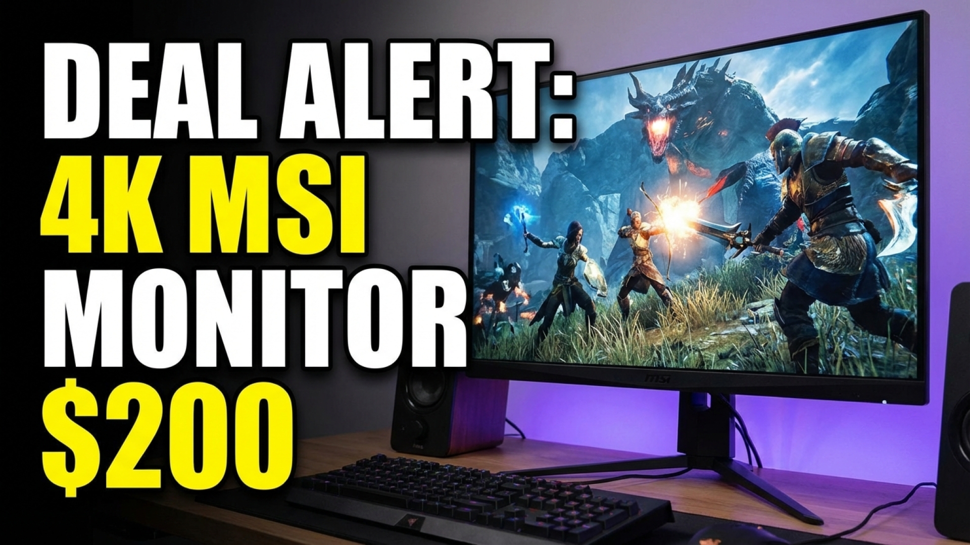 Score an Incredible 4K MSI Gaming Monitor for Just $200