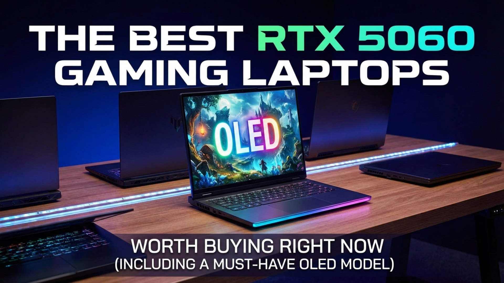 The Best RTX 5060 Gaming Laptops Worth Buying Right Now (Including a Must-Have OLED Model)