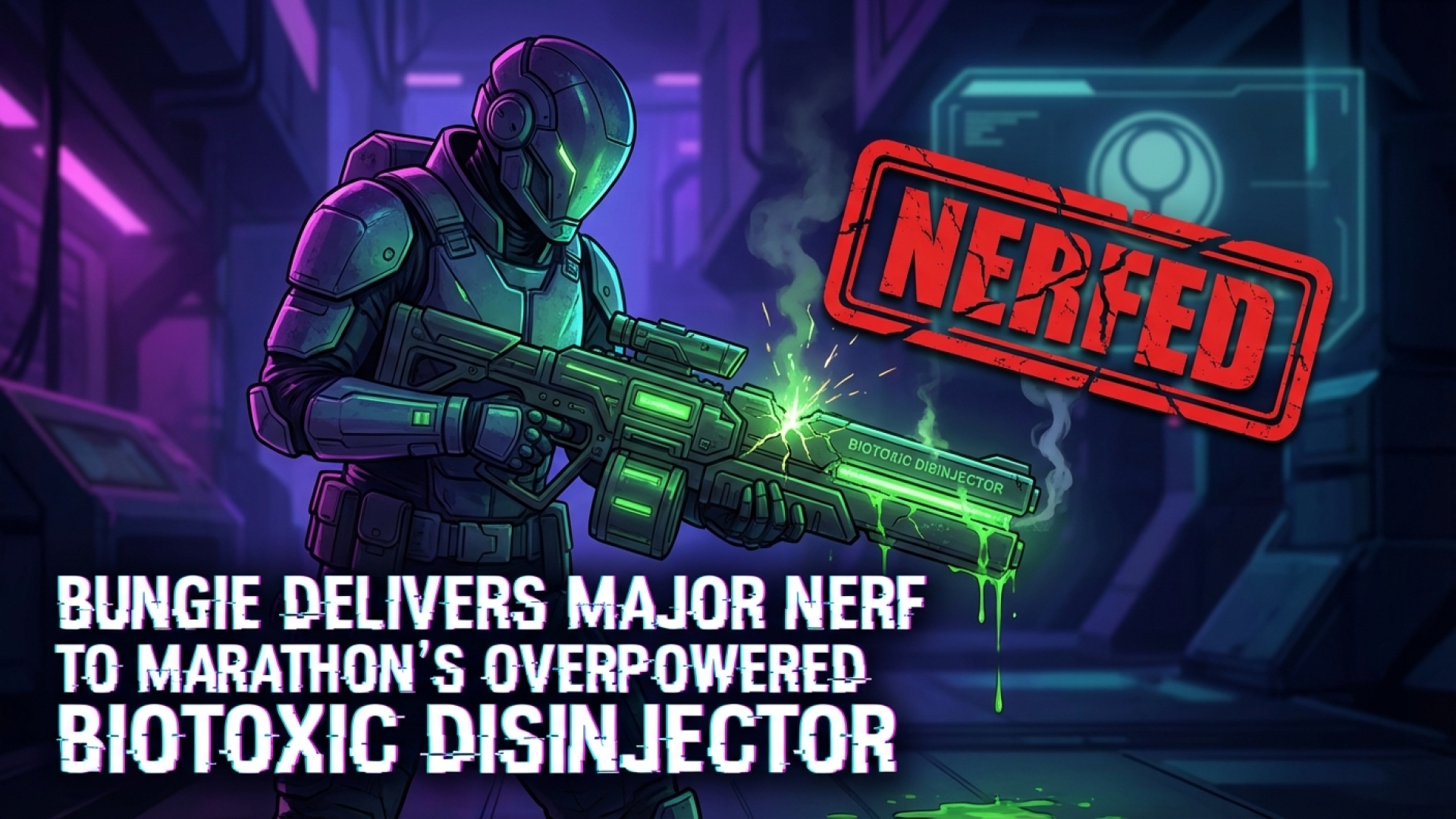 Bungie Delivers Major Nerf to Marathon’s Overpowered Biotoxic Disinjector