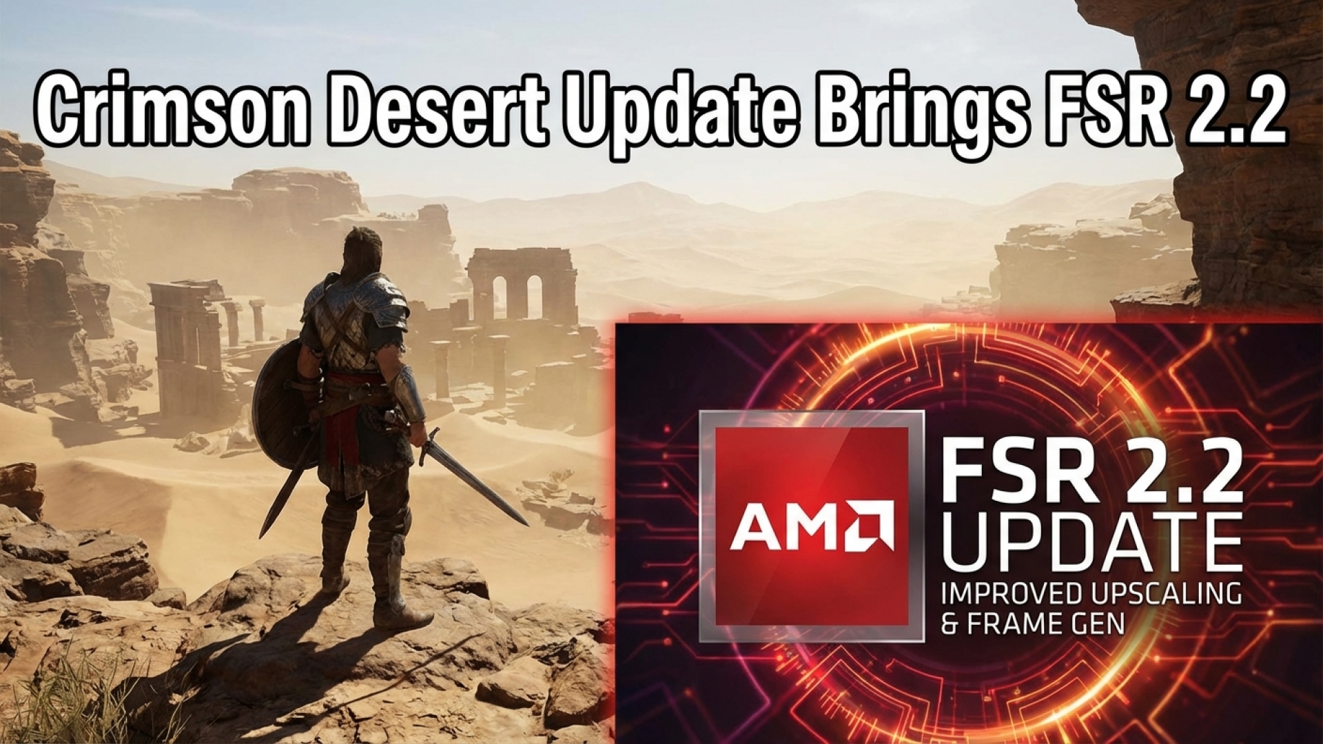 Crimson Desert Update Brings FSR 2.2 for Improved Upscaling and Frame Generation on AMD Cards