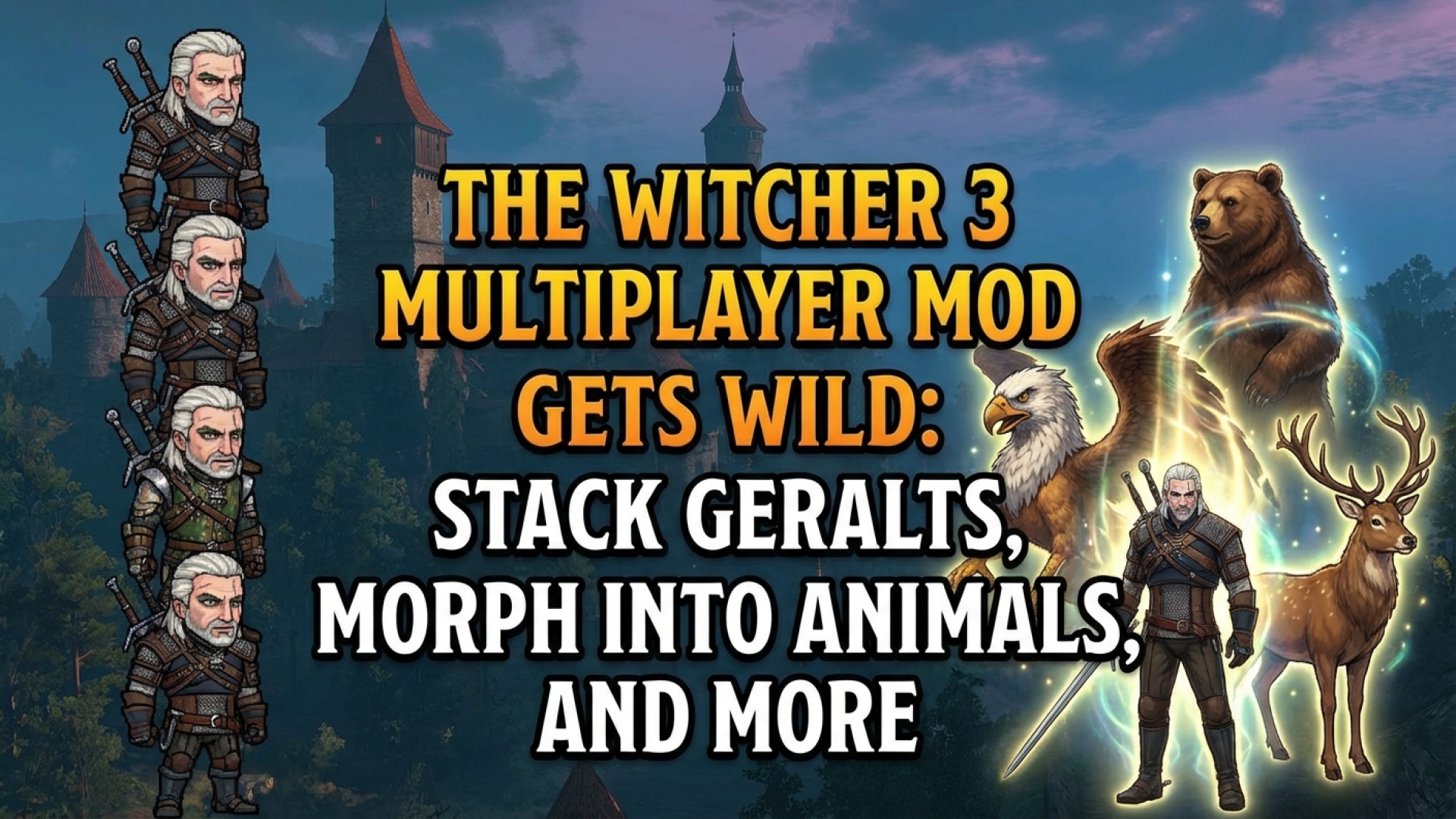 The Witcher 3 Multiplayer Mod Gets Wild: Stack Geralts, Morph into Animals, and More