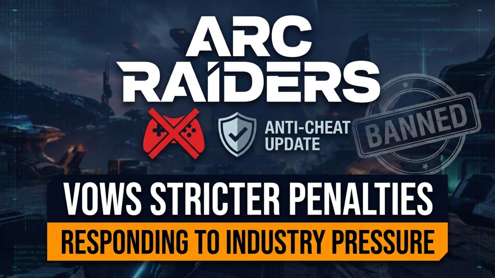 Arc Raiders Vows Stricter Penalties for Cheaters, Responding to Industry Pressure