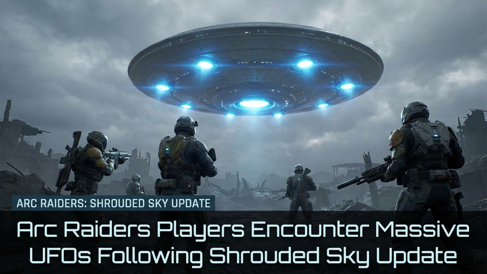 Arc Raiders Players Encounter Massive UFOs Following Shrouded Sky Update