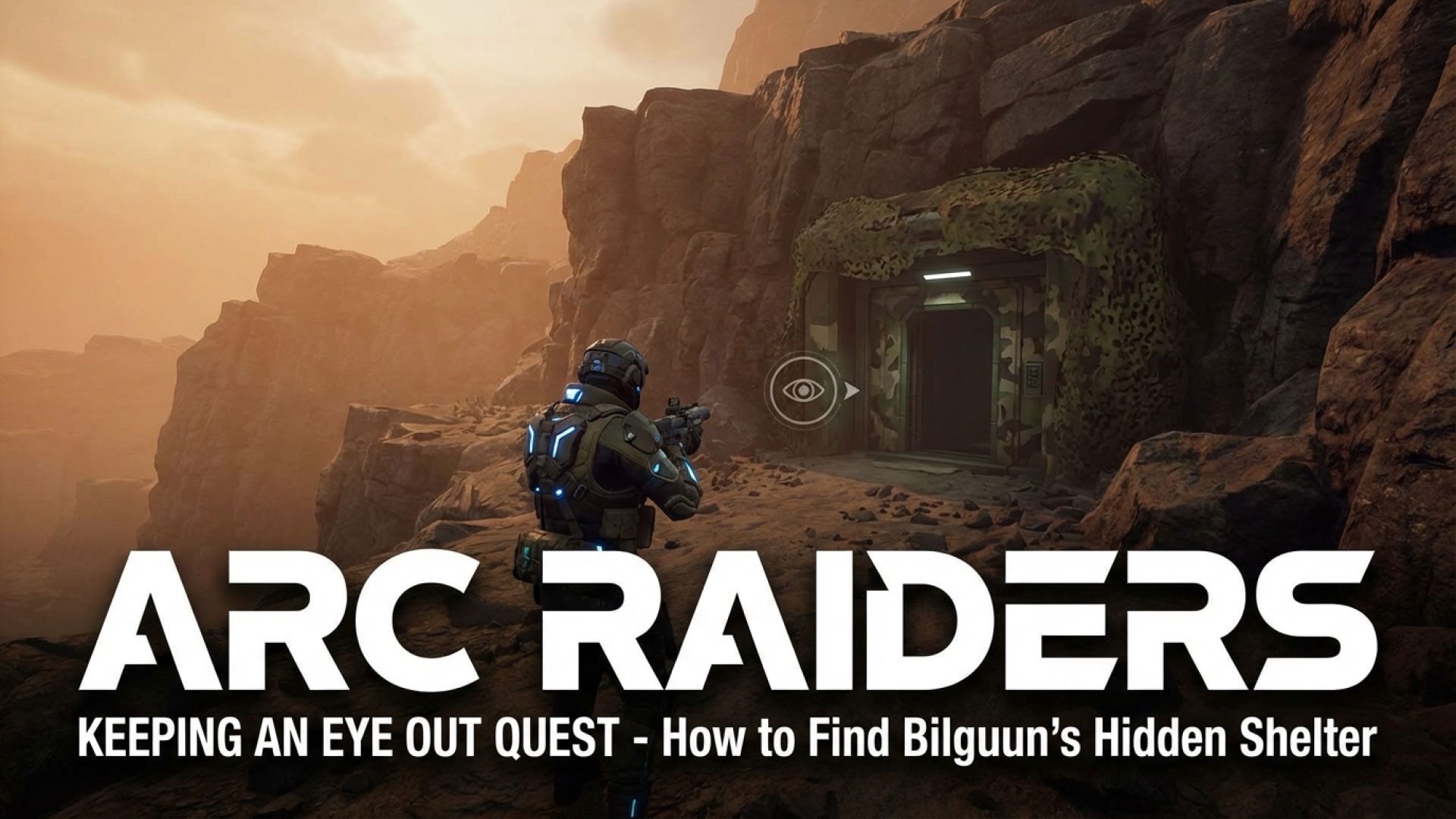 Arc Raiders: Keeping an Eye Out Quest – How to Find Bilguun’s Hidden Shelter