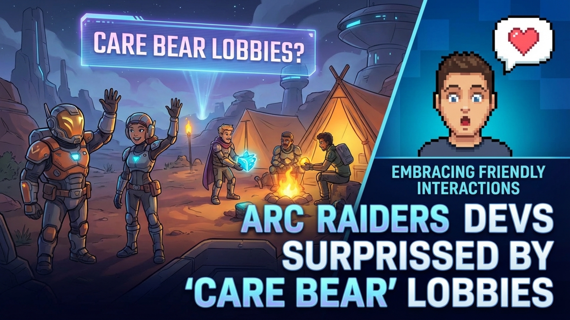 Arc Raiders Devs Surprised by ‘Care Bear’ Lobbies, Embrace Friendly Player Interactions