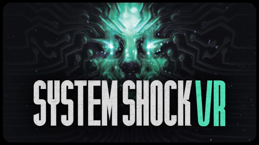 System Shock VR - Reveal Trailer | Meta Quest + PS VR2 + SteamVR - YouTube