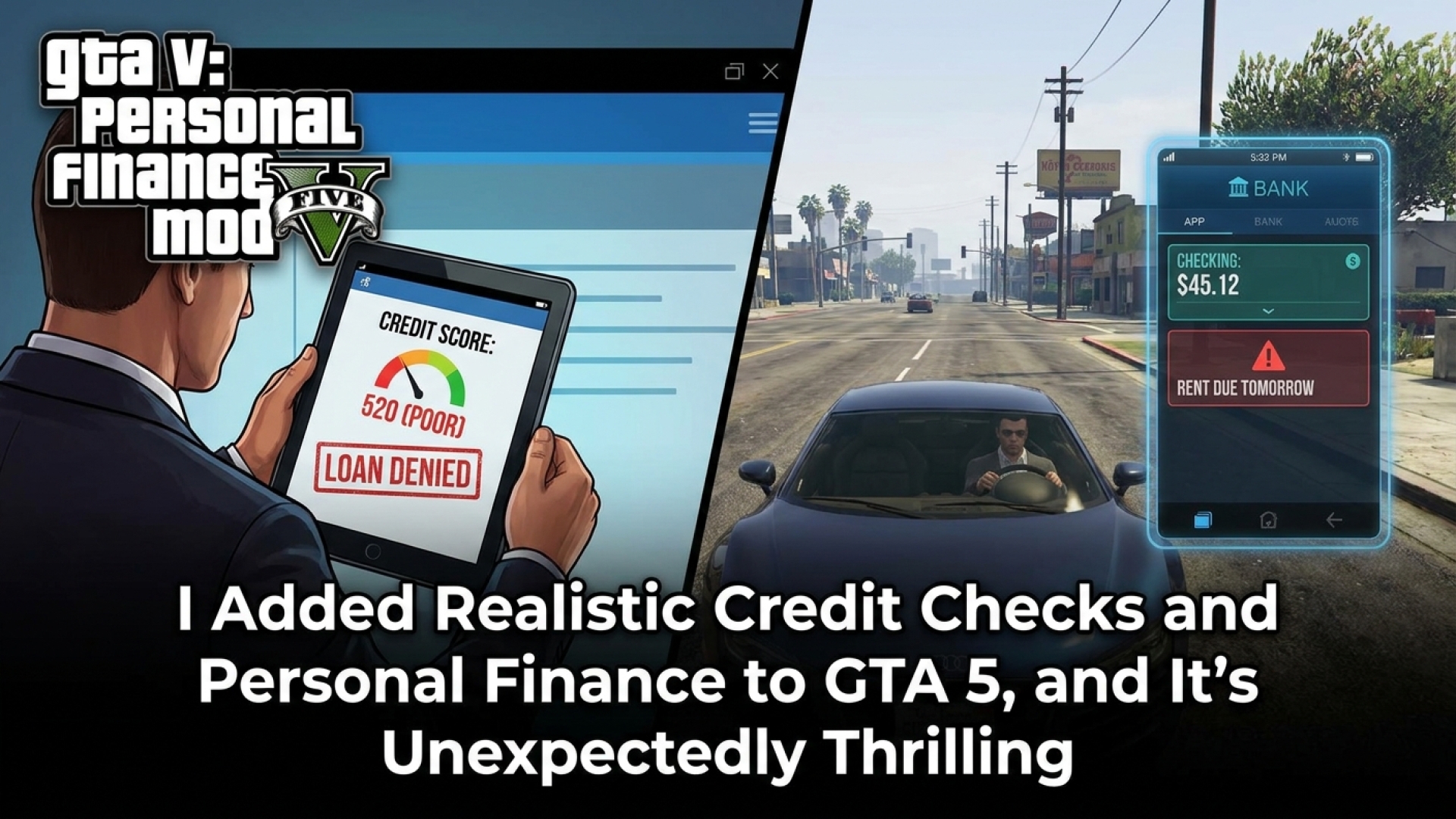 I added realistic credit checks and personal finance to GTA 5, and it’s unexpectedly thrilling
